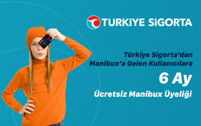 Türkiye Sigorta’lılara Manibux Üyeliği 6 Ay Ücretsiz!